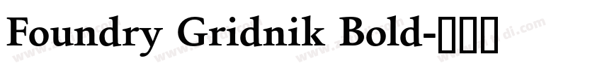 Foundry Gridnik Bold字体转换
